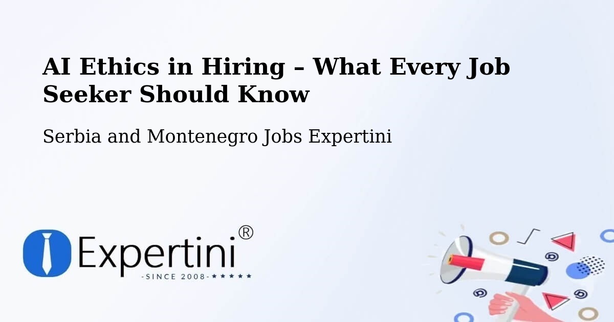 AI Ethics in Recruitment & Hiring – Puntledge - Puntledge, Serbia and Montenegro Jobs Expertini