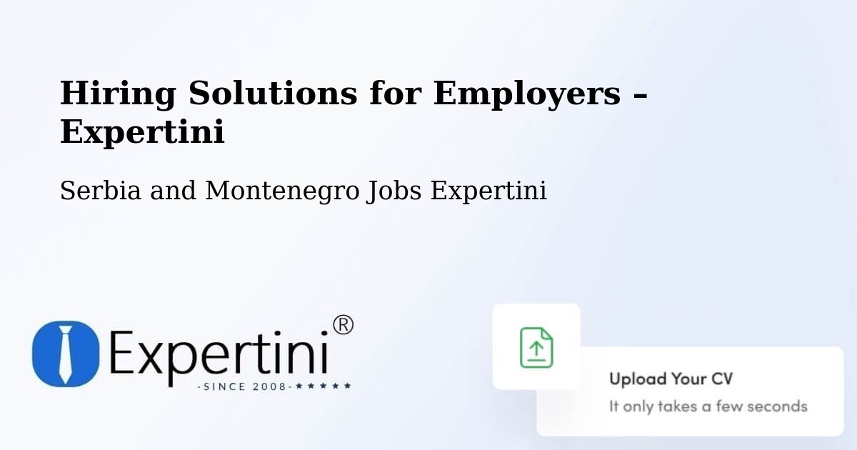 Hiring Solutions for Employers in Puntledge - Puntledge, Serbia and Montenegro Jobs Expertini
