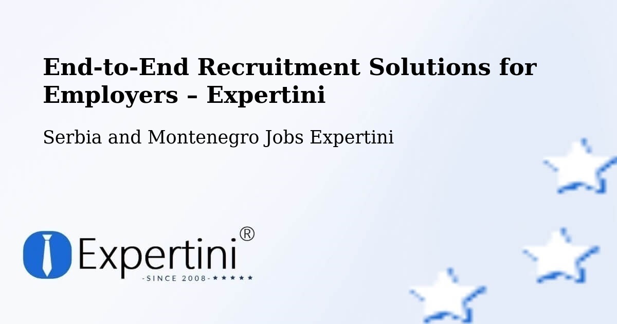 Recruitment Solutions for Employers – Puntledge - Puntledge, Serbia and Montenegro Jobs Expertini