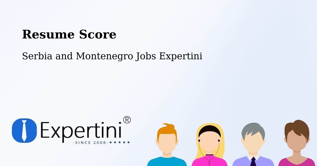 Resume Score & Job Description Match Tool – Puntledge - Serbia and Montenegro Jobs Expertini